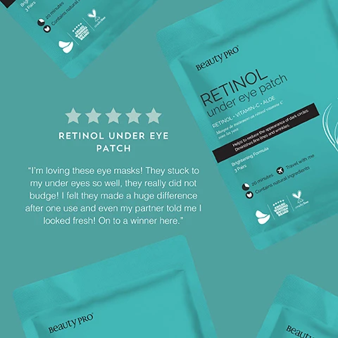 Image 1 - An image featuring Beauty PROs Retinol under eye patch packaging, displayed with a five-star rating and a testimonial about the effectiveness of the eye masks, stating they stick well and make a noticeable difference; the packaging is turquoise with white text detailing the product benefits and instructions.
Image 2 - Image shows two green under-eye masks beside a packaging labeled Beauty PRO Retinol under eye patch, with a white text box stating TOP TIP followed by the text Keep your under eye masks in the fridge for that extra cooling sensation.
Image 3 - An illustration featuring three skincare ingredients: a green plant representing retinol with the text combats the signs of ageing, a sliced orange for vitamin C with the text brightens the complexion, and an aloe vera leaf with the text soothes and calms the skin, all set against a teal background.