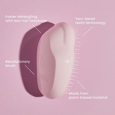 Faster detangling, with less hair breakage Two-tiered teeth technology Revolutionary brush TANGLE TEEZER Made from plant-based material