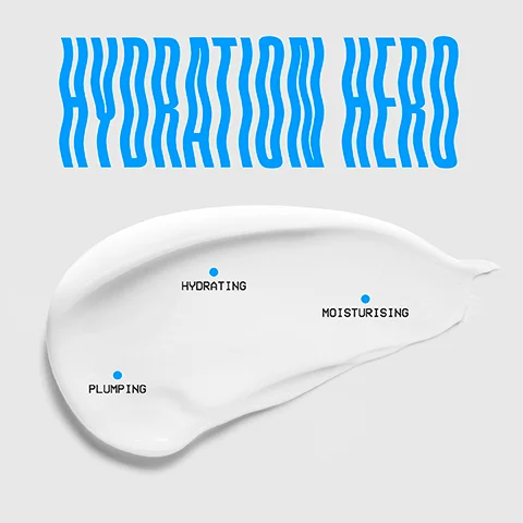 Image 1 - An abstract white cream smear is shown against a light gray background, with the text HYDRATION HERO in bold blue at the top, and three blue dots pointing to the words HYDRATING, MOISTURISING, and PLUMPING arranged in a slightly diagonal layout.