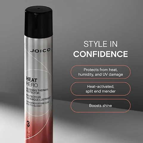 Image 2 - A silver spray can of Joico Heat Hero Glossing Thermal Protector next to text STYLE IN CONFIDENCE and benefits Protects from heat, humidity, and UV damage, Heat-activated, split end mender, Boosts shine.